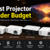 Best Projectors Under Budget
